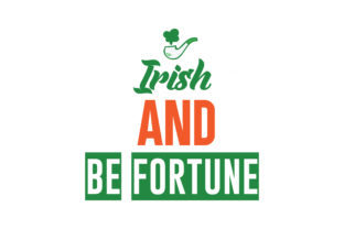 Irish and Be Fortune Quote: A Designer's Real-World Review