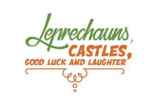 Leprechauns, Castles, Good Luck and Laughter Quote Review