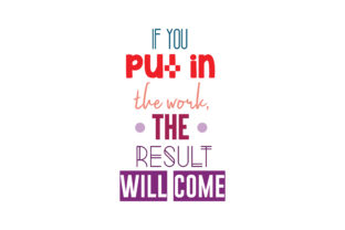 Review: If You Put in the Work the Result Will Come Quote