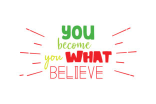 You Became What You Believe Quote Design Review